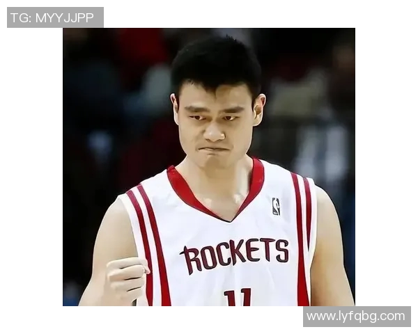 姚明的传奇篮球生涯与个人成就全解析及其对中国体育的影响